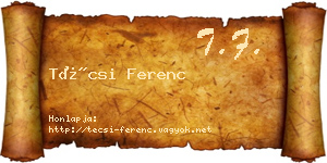 Técsi Ferenc névjegykártya
